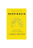 Cumpara ieftin Respiratia. O noua stiinta a unei arte pierdute