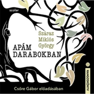 Ap&amp;aacute;m darabokban &amp;ndash; Csőre G&amp;aacute;bor előad&amp;aacute;s&amp;aacute;ban - Sz&amp;aacute;raz Mikl&amp;oacute;s Gy&amp;ouml;rgy foto