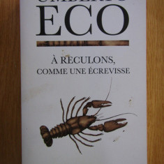 Umberto Eco - A reculons comme une ecrevisse