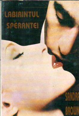 Labirintul sperantei - Sandra Brown foto