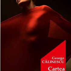 Cartea nuntii | George Calinescu
