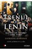 Trenul lui Lenin - Catherine Merridale