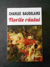 CHARLES BAUDELAIRE - FLORILE RAULUI foto