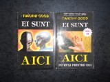 TIMOTHY GOOD - EI SUNT AICI. INTRUSII PRINTRE NOI 2 volume