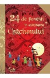 24 de povesti in asteptarea Craciunului - Lanoe Anne