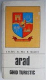 Ghid Turistic Arad - E. Gluck, Al. Roz, M. Toacsen - Ghid de Calatorie