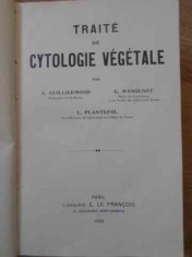 TRAITE DE CYTOLOGIE VEGETALE-A. GUILLIERMOND, G. MANGENOT, L. PLANTEFOL foto