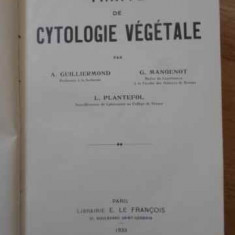 TRAITE DE CYTOLOGIE VEGETALE-A. GUILLIERMOND, G. MANGENOT, L. PLANTEFOL