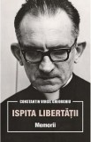 Ispita libertatii. Memorii - Constatin Virgil Gheorghiu - Supergraph