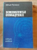 Dimensiunile cunoasterii- Mihail Florescu