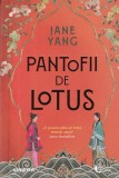 Pantofii de lotus - Jane Yang, Litera, 2024, Romana, Blue Moon, Literatura &amp; Fantezie, Coperta Brosata