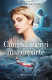 Cum să mergi mai departe Katherine Center - Bookzone