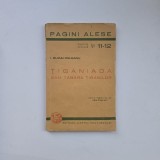 I. Budai Deleanu, Tiganiada sau Tabara Tiganilor / Ion Pillat (ed.), Bucuresti, Ed. Cartea Romaneasca,
