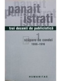 Panait Istrati - Trei decenii de publicistica, vol. 1 (Editia: 2004)