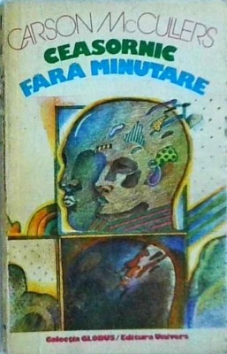 Carson McCullers - Ceasornic fara minutare foto