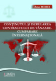 Conținutul și derularea contractului de v&acirc;nzare-cumpărare internațională. Studiu de caz pe exemplul unei operațiuni de import direct - Ana MIHEI