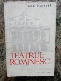 Ioan Massoff - Teatrul romanesc VOL 1