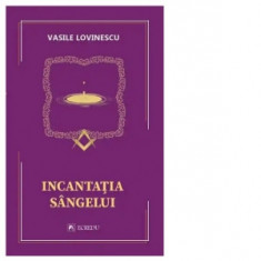 Incantatia sangelui - Vasile Lovinescu