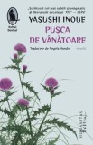 Pusca de vanatoare/Yasushi Inoue