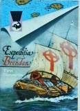Tim Severin - Expeditia Brendan, Meridiane, Colectia Delfin, Aventura Istorica, 1981, 376 Pagini