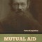 Mutual Aid: A Factor of Evolution