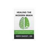 Healing the Modern Brain