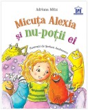 Micuta Alexia si nu-potii ei | Adriana Mitu, Didactica Publishing House