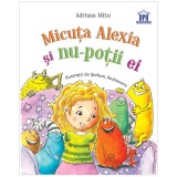 Micuta Alexia si nu-potii ei