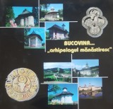 BUCOVINA ARHIPELAGUL MANASTIRESC