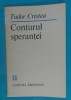 Tudor Cristea &ndash; Conturul sperantei ( poeme )( prima editie )
