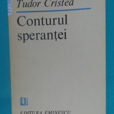 Tudor Cristea – Conturul sperantei ( poeme )( prima editie )