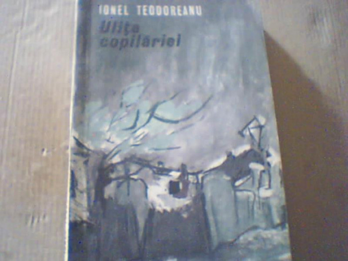 Ionel Teodoreanu - ULITA COPILARIEI ( 1968 )