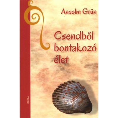 Csendből bontakoz&amp;oacute; &amp;eacute;let - Anselm Gr&amp;uuml;n foto