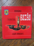 JUDETUL BUZAU - ALBUM MONOGRAFIC