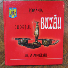 JUDETUL BUZAU - ALBUM MONOGRAFIC