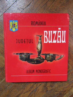 JUDETUL BUZAU - ALBUM MONOGRAFIC foto