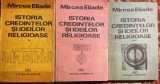 MIRCEA ELIADE,ISTORIA CREDINTELOR SI IDEILOR RELIGIOASE/ED,STIINTIFICA&quot;1992,POZE