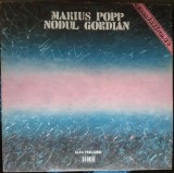 DISC LP VINYL / VINIL: MRIUS POPP - NODUL GORDIAN (1984 / SERIA JAZZ NR. 20)