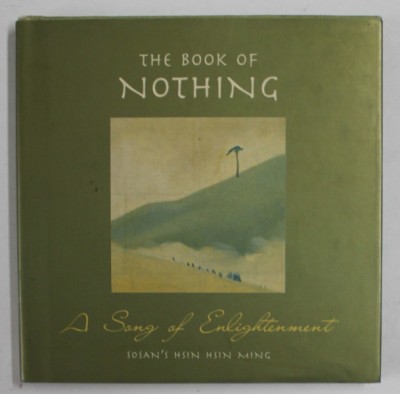 THE BOOK OF NOTHING , A SONG OF ELIGHTENMENT by SOSAN &amp;#039;S HSIN HSIN MING , 2002 foto