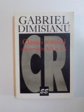CLASICI ROMANI DIN SECOLELE XIX SI XX de GABRIEL DIMISIANU , 1996