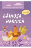 Hai sa citim cu litere mari de tipar! Gainusa harnica. Povesti