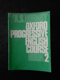 A. S. HORNBY - OXFORD PROGRESSIVE ENGLISH COURSE BOOK volumul 2
