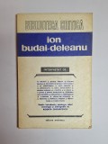 Ion Budai-Deleanu &ndash; Ed. Rodica Chiriacescu, Ed. Eminescu, 1980 - Dedicatie si Autograf