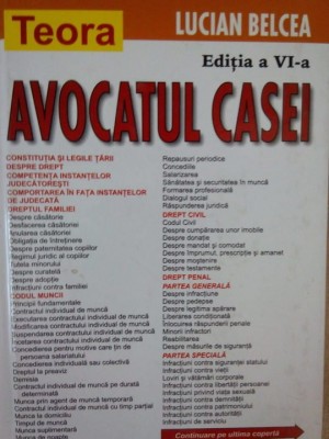 Lucian Belcea - Avocatul casei, ed. a VI-a (Editia: 2003) foto