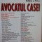 Lucian Belcea - Avocatul casei, ed. a VI-a (Editia: 2003)