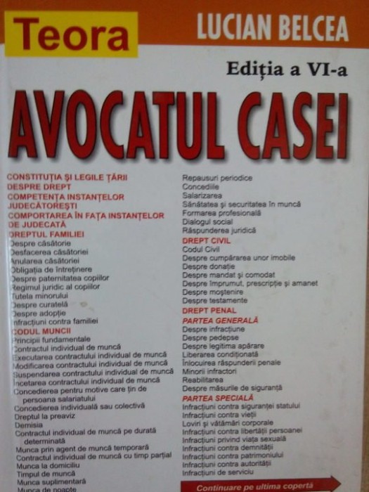 Lucian Belcea - Avocatul casei, ed. a VI-a (Editia: 2003)