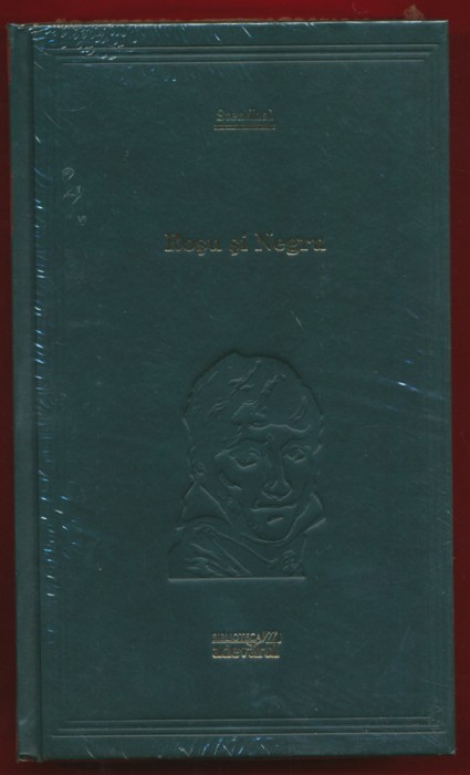 Stendhal , &quot;Rosu si Negru&quot; - 100 de opere esentiale - vol. Nr. 47 - NOU