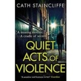 Quiet Acts of Violence