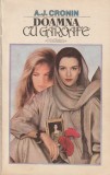 A. J. CRONIN - DOAMNA CU GAROAFE