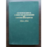 Centenarul Casei de Economii și Consemnațiuni 1864-1964